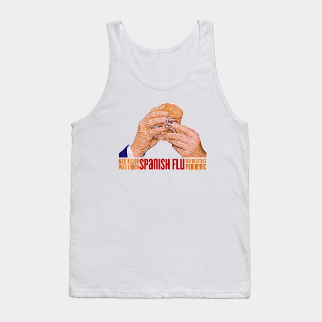 Spanish Flu - Anti Trump Tank Top by karutees